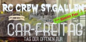 Read more about the article RC Crew St.Gallen; CAR-Freitag